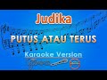 Judika Putus Atau Terus Karaoke GMusic