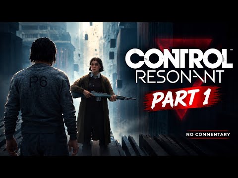 CONTROL RESONANT Full Gameplay Part 1 (PS5) No Commentary #controlresonant