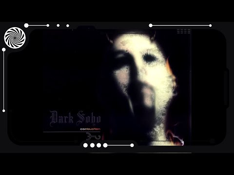 Dark Soho - Combustion [Full Album]