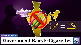 Government Bans E-Cigarettes
