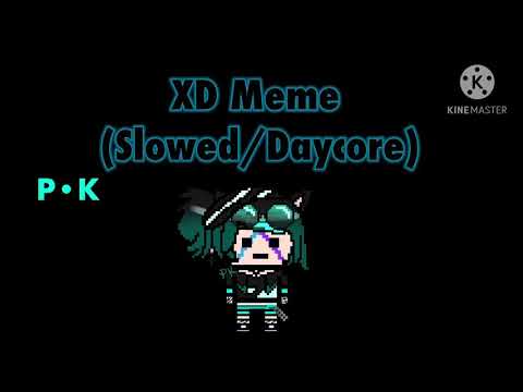 XD Meme (Slowed/Daycore) - YouTube