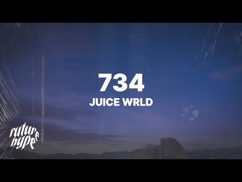 Juice WRLD - 734 (Lyrics)