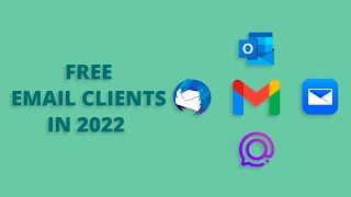5 Free Email Clients in 2022