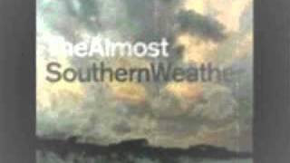 The Almost - Never Say I Told You So