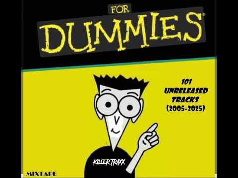 Killer Traxx - 101 Tracks For Dummies [Mixtape 2025]