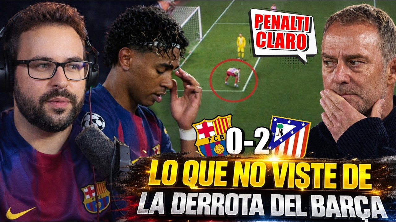 Lo que NO VISTE del BARÇA 0-2 ATLETI ¡FLICK EXPLOTA por el ÁRBITRO! MENSAJE de los JUGADORES...