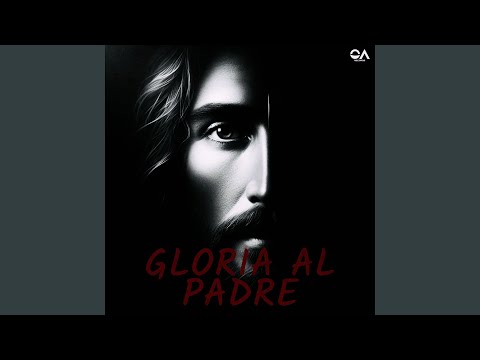 Gloria Al Padre Creador - Católica