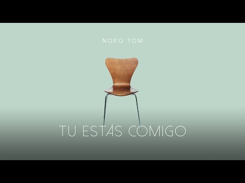 NOVO TOM: TU ESTÁS COMIGO (ÁUDIO)