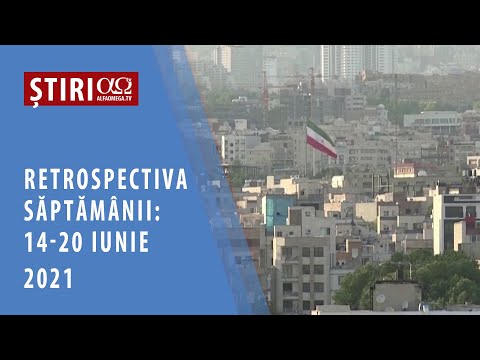 Realități și perspective: retrospectiva săptămânii 14-20 iunie 2021