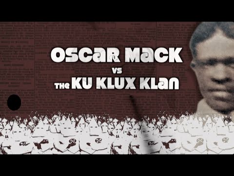 Oscar Mack Vs the Ku Klux Klan. A film by the Samuel Proctor Oral History Program, University of FL