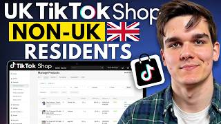 How to Set Up UK TikTok Shop as a Non-UK Resident 🇬🇧 (Complete 2026 Guide)