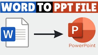 How to Convert Microsoft Word Document to PowerPoint Presentation (PPT)