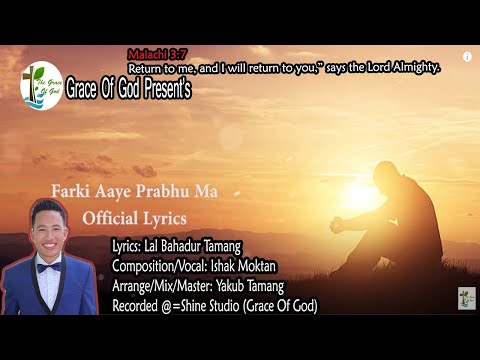 Farki Aaye Prabhu Ma [ Officail Lyrics Video ] Nepali Worship Christian Song 2019