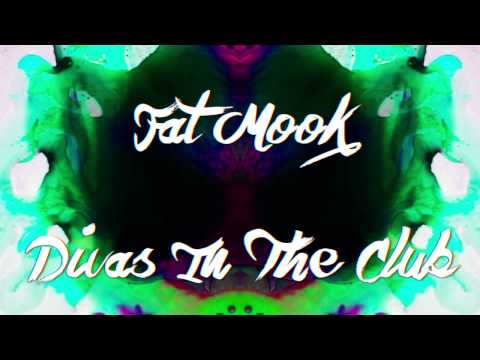 Fat Mook - Divas In The Club (Prod. Shakesphere)
