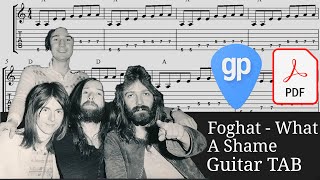 Foghat - What a Shame (2016 Remaster) Guitar Tabs [TABS]