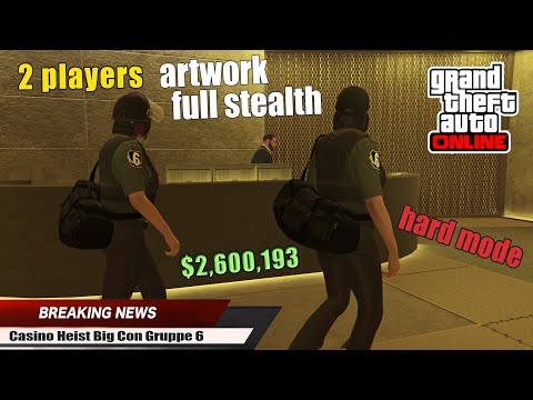 Casino Heist. Duo. Big Con Gruppe 6. Hard Mode. Full Stealth. GTA 5 Online