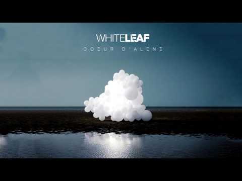 White Leaf Coeur D'Alene [Official Video]