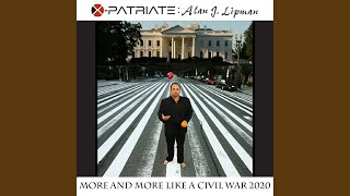 More and More Like a Civil War (Full Version)