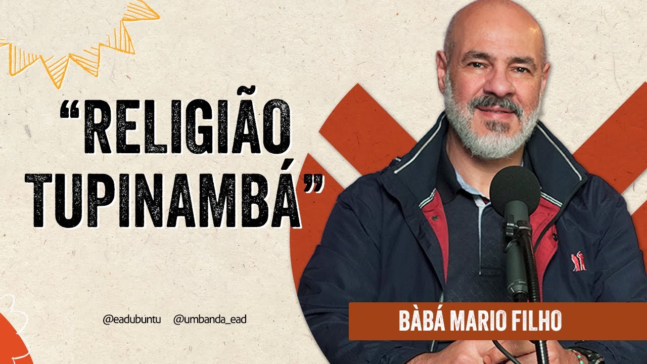 Religião Tupinambá - com Bàbá Mario Filho