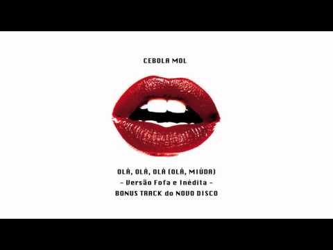 Olá Olá (miúda) - Cebola Mol