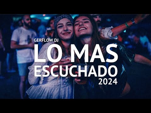 🔥 MIX FIESTERO 2k24 🔥 LO MAS ESCUCHADO | REGGAETON | LO MAS NUEVO - GERFLOW DJ