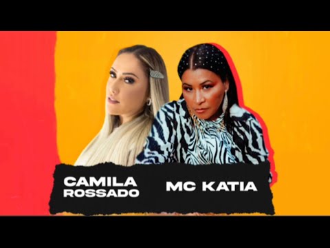 DEIXA EU E ELA- MC KATIA & CAMILA ROSSADO ( LYRIC VÍDEO )