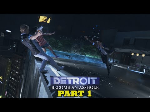 Detroit: Become An Asshole part 1 - Saving Lives and Washing Dishes