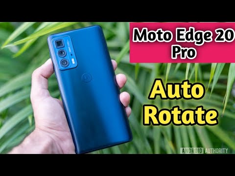 Auto Rotate Screen In Moto Edge 20 Pro, Rotate Screen Setting In Moto Edge 20 Pro,