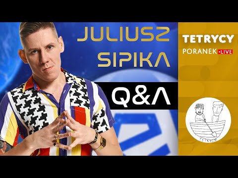 JULEK SIPIKA: Q&A U TETRYKÓW