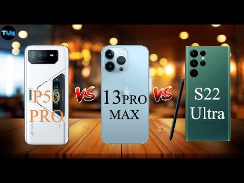 Asus ROG Phone 6 Pro Vs Samsung Galaxy S22 Ultra 5G Vs Apple iPhone 13 Pro Max