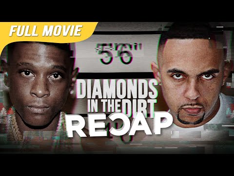 DIAMONDS IN THE DIRT RECAP Starring Boosie BadAzz | Rappers Documentary | Full Movie Less Commentary