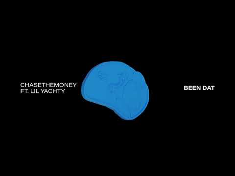ChaseTheMoney ft. Lil Yachty - Been Dat