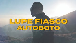 Lupe Fiasco - AUTOBOTO (Official Lyric Video)