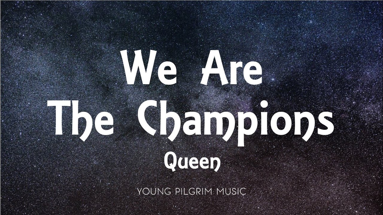 Queen - We Are The Champions (Lyrics)