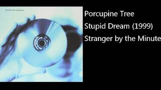 Porcupine Tree - Stranger by the Minute