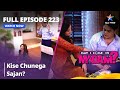 मे आई कम इन मैडम Kise Chunega Sajan May I Come In Madam Full Episode 223