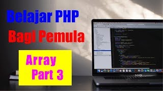 Belajar PHP Menampilkan Data Array Dengan Perulangan  #7
