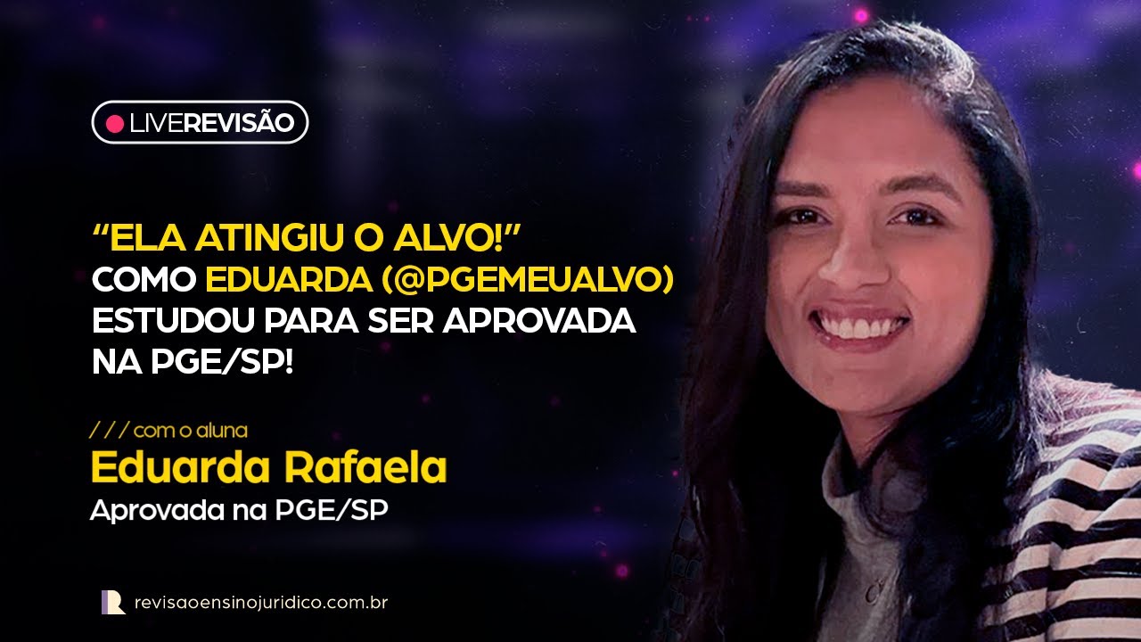 Eduarda Rafaela | @pgemeualvo aprovada na PGE/SP!