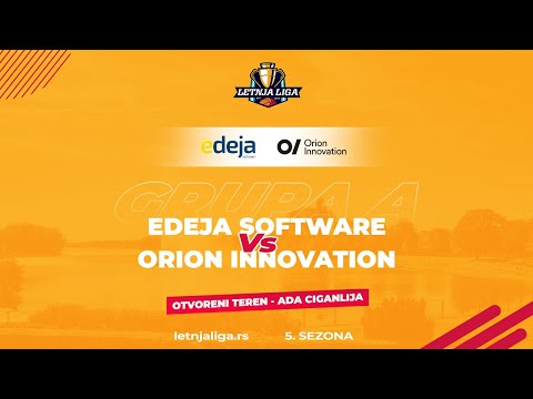 23.06.2023 Letnja liga 2.kolo Grupa A 19:10 EDEJA SOFTWARE - ORION INNOVATION