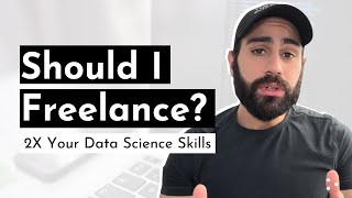 5 Reasons Why Every Data Scientist Should Consider Freelancing