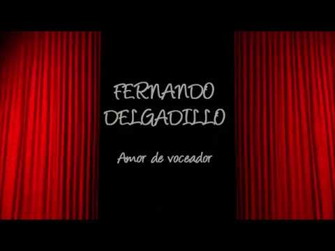 Amor De Voceador - Fernando Delgadillo