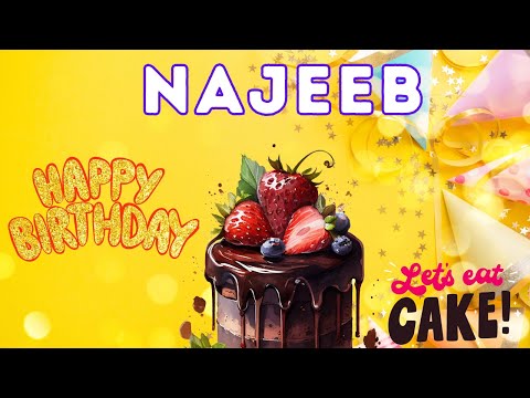 Happy Birthday Najeeb, Birthday of Najeeb, Best Birthday Wishes, hbd