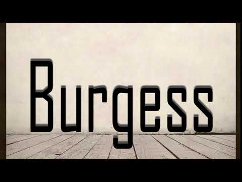 How to Pronounce Burgess