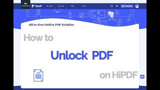 How to Unlock PDF on HiPDF Online