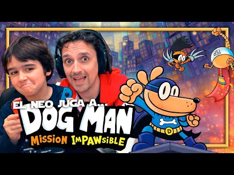 El Neo juga a... DOG MAN MISSION IMPAWSIBLE