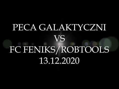 PECA Galaktyczni vs FC Feniks/RobTools 12:2 [8:1] 13.12.20 Tiesto - The Business