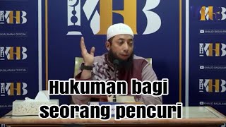Download lagu Hukuman bagi pencuri dan syarat-syarat terjadinya hukuman bagi pencuri- Ustadz Khalid basalamah Khb mp3
