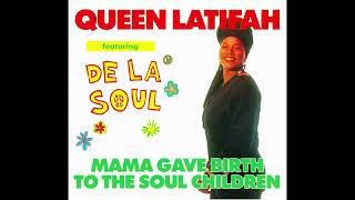 Queen Latifah Ft. De La Soul - Mama Gave Birth to the Soul Children (EE. UU. 1989)