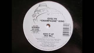 Evelyn &quot;Champagne&quot; King - Give It Up (Dub Mix) (Vinyl)