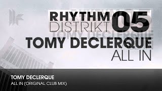Tomy DeClerque - All In (Original Club Mix)